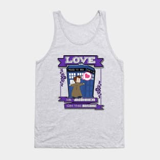 LOVE is Bigger on the Inside Tank Top